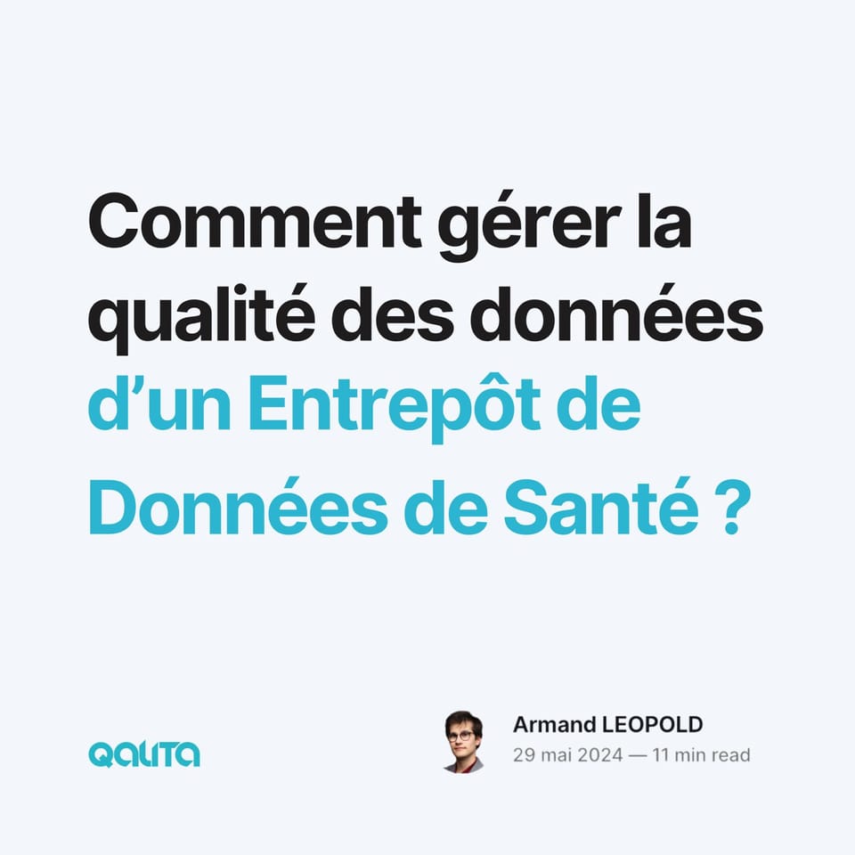 Comment gérer la qualité  des données d'un entrepôt de données de santé ?